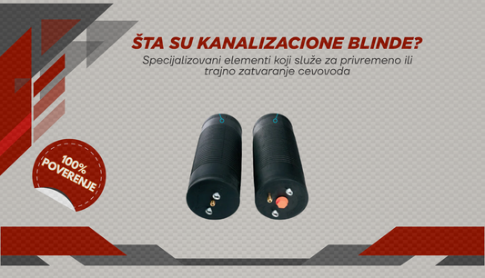 Kanalizacione blinde – ključ za sigurnu kontrolu cevovoda